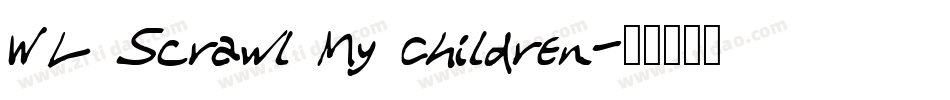 WL Scrawl My Children字体转换